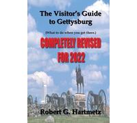 Robert G Hartmetz The Visitor's Guide to Gettysburg (Tascabile)