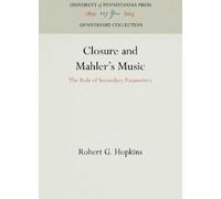 Robert G. Hopkins Closure and Mahler's Music (Copertina rigida)