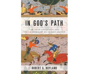 Robert G. Hoyland In God's Path (Copertina rigida)