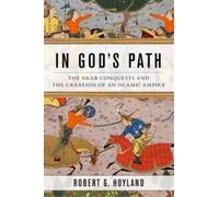 Robert G. Hoyland In God's Path (Tascabile) Ancient Warfare and Civilization