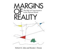 Robert G Jahn Brenda J Dunne Margins of Reality (Copertina rigida)