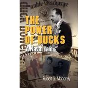 Robert G Mahoney The Power of Ducks (Tascabile)