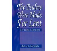 Robert G McCreight Psalms Were Made for Lent (Tascabile)