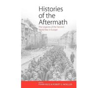 Robert G. Moeller Histories of the Aftermath (Copertina rigida)