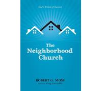 Robert G Moss The Neighborhood Church (Tascabile)
