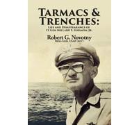 Robert G Novotny Tarmacs and Trenches (Tascabile)