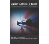 Robert G Nulph Lights, Camera, Budget (Tascabile)