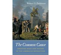 Robert G. Parkinson Common Cause (Copertina rigida)