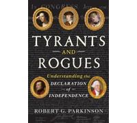 Robert G. Parkinson Tyrants and Rogues (Copertina rigida)