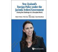 Robert G Patman New Zealand's Foreign Policy Under The Jacind (Copertina rigida)