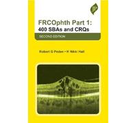 Robert G Peden H Nikki Hall FRCOphth Part 1: 400 SBAs and CRQs (Tascabile)