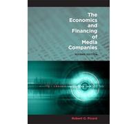 Robert G. Picard The Economics and Financing of Media Companies (Tascabile)