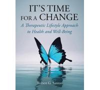 Robert G Santee It's Time For a Change (Copertina rigida)