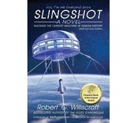 Robert G Williscroft Slingshot (Tascabile) Starchild Saga
