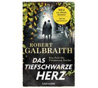 Robert Galbrait Das tiefschwarze Herz: Ein Fall für Cormoran (Copertina rigida)