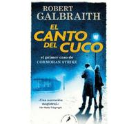 Robert Galbraith El canto del cuco / The Cuckoo’s Calling (Tascabile)