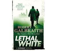 Robert Galbraith Lethal White (Tascabile) Strike