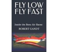 Robert Gandt Fly Low Fly Fast (Tascabile)