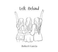 Robert Garcia Left Behind (Copertina rigida)