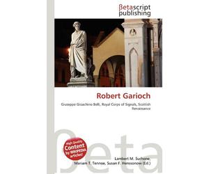 Robert Garioch: Giuseppe Gioachino Belli, Royal Corps of Signals, Scottish Renaissance