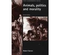 Robert Garner Animals, Politics and Morality (Tascabile)