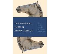 Robert Garner The Political Turn in Animal Ethics (Copertina rigida)