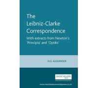 Robert Gavin Alexander The Leibniz-Clarke Correspondence (Tascabile)