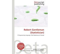 Robert Gentleman (Statistician): R Programming Language, Chief Statistician of Canada