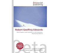 Robert Geoffrey Edwards: Patrick Steptoe, Louise Joy Brown, In-vitro Fertilization, Reproductive Medicine