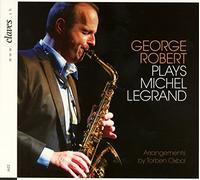 ROBERT, GEORGE - PLAYS MICHEL LEGRAND
