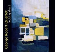 George Robert Looking Ahead (CD)