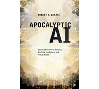 Robert Geraci Apocalyptic AI (Tascabile)