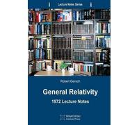 Robert Geroch General Relativity (Tascabile) Lecture Notes