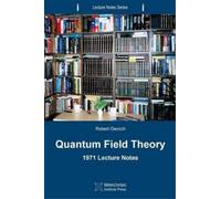 Robert Geroch Quantum Field Theory (Tascabile) Lecture Notes