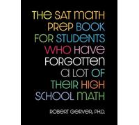 Robert Gerver The SAT Math Prep Book for Students Who Have Forgotten (Tascabile)