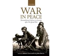 Robert Gerwarth War in Peace (Copertina rigida) Greater War