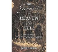 Robert Ghrist The Geometry of Heaven & Hell (Tascabile)