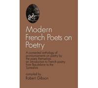 Robert Gibson Modern French Poets on Poetry (Tascabile)