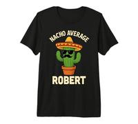 Robert Gifts - Nome Personalizzato Personalizzato Divertente per Compleanno Maglietta Premium