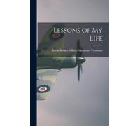 Robert Gilbert Vansittart Vansittart Lessons of My Life (Copertina rigida)