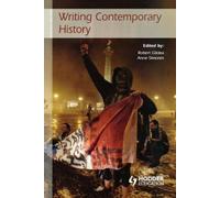 Robert Gildea Anne Simonin Writing Contemporary History (Tascabile)