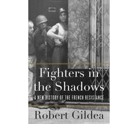 Robert Gildea Fighters in the Shadows (Copertina rigida)