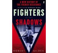 Robert Gildea Fighters in the Shadows (Tascabile)