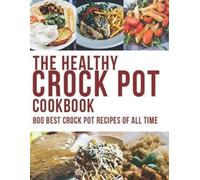 Robert Gililland The Healthy Crock Pot Cookbook (Tascabile)