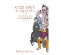 Robert Gilmore Once Upon a Universe (Copertina rigida)