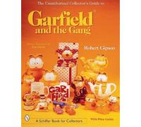 Robert Gipson The Unauthorized Collector's Guide to Garfield® and th (Tascabile)