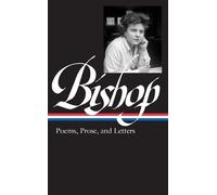 Robert Giroux Elizabeth Bishop: Poems, Prose, and Letters (LO (Copertina rigida)