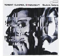 ROBERT GLASPER EXPERIMENT - BLACK RADIO - ROBERT GLASPER E