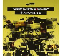 Robert Glasper Experiment - Vol. 2 Black Radio