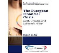 Robert Godby The European Debt Crisis: A Primer (Tascabile)